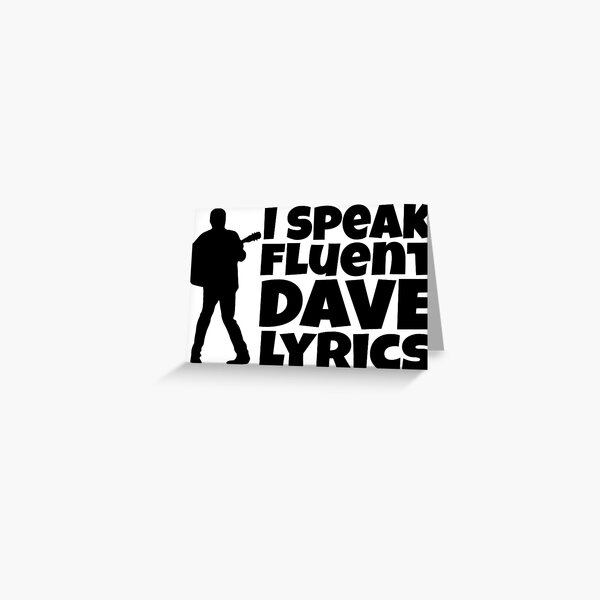 Item preview, I speak fluent Dave lyrics designed and sold by Kraftyvisions.