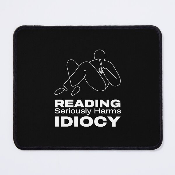 Item preview, Reading book t-shirt design, Reading seriously harms idiocy designed and sold by teedesigndaily.