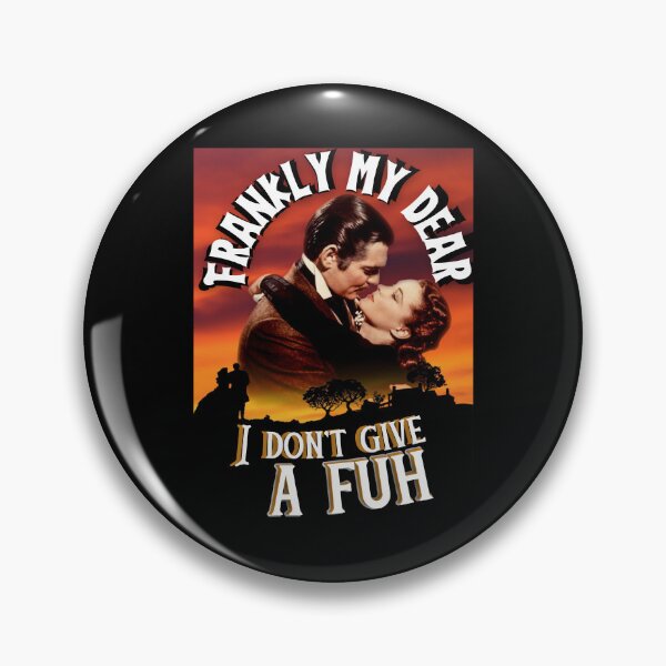 Item preview, Frankly My Dear I Don't Give a Fuck designed and sold by Flirt-Teez.