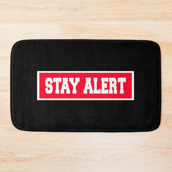 Item preview, Stay Alert Stay, Alert, designed and sold by ProFoot.