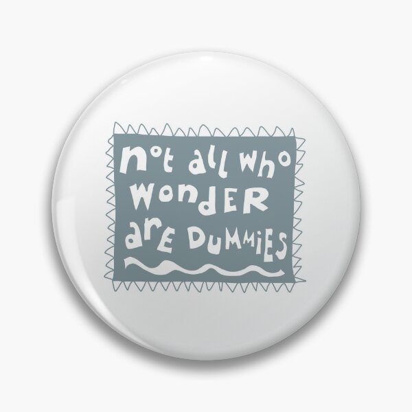 Item preview, Not all who…..dummies edition designed and sold by Jonesyinc.