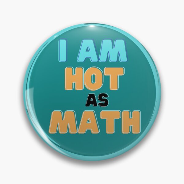 Item preview, I Am Hot As Math designed and sold by MathVerge.