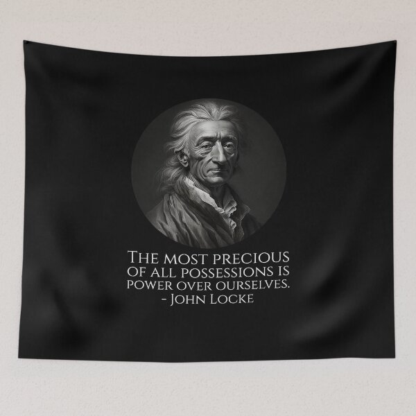 Item preview, The most precious of all possessions is power over ourselves. - John Locke designed and sold by Styrman.