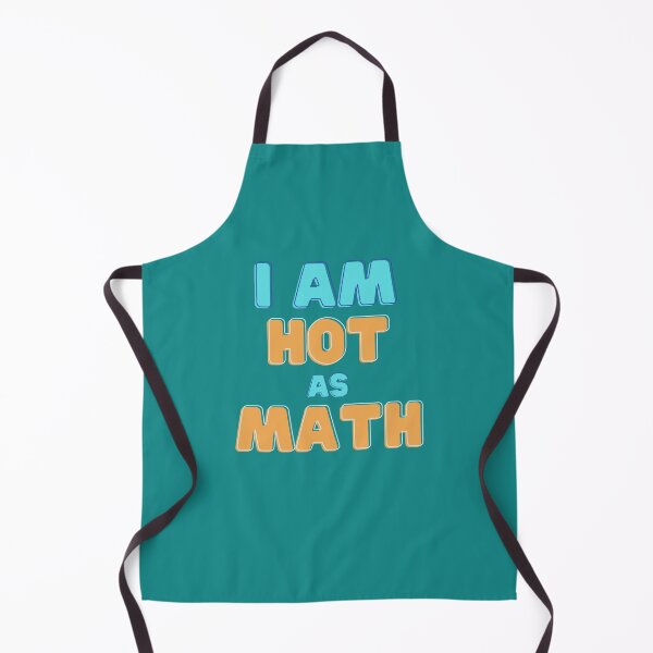 Item preview, I Am Hot As Math designed and sold by MathVerge.