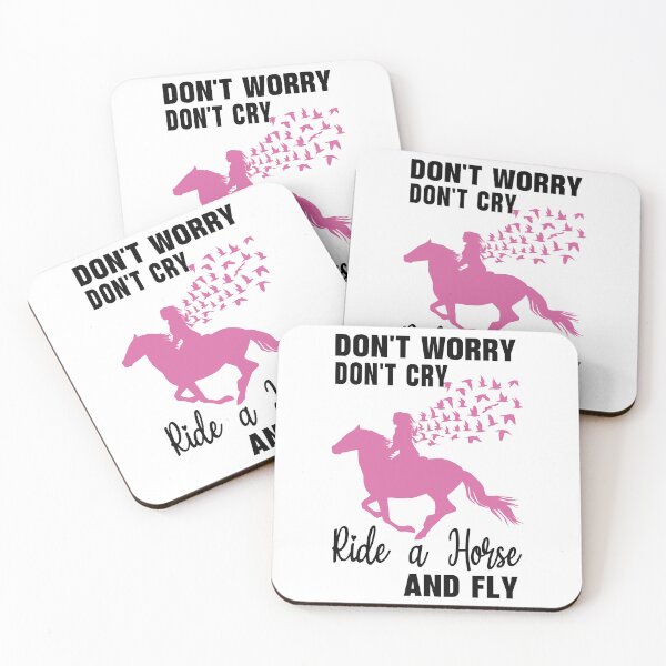Item preview, Don't Worry Don't Cry Ride a Horse and Fly designed and sold by LUNASTOR.