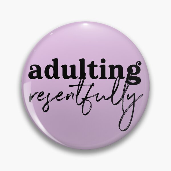 Item preview, Adulting resentfully - black text on lilac designed and sold by Ellen Wilberg.