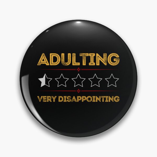 Item preview, Adulting very disappointing designed and sold by Quartztree Shirts.