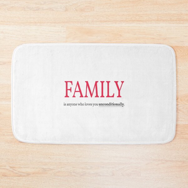 Item preview, family is anyone who loves you unconditionally designed and sold by Lets Be Positive (5.0) ⭐⭐⭐⭐⭐.