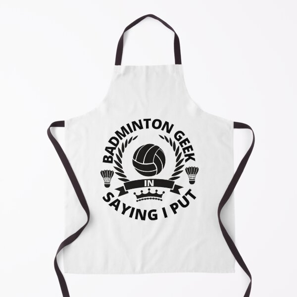 Item preview, badminton geek saying i put designed and sold by stor11.