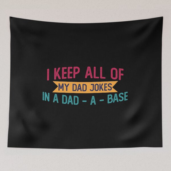 Item preview, I Keep All of my Jokes in a Dad designed and sold by Fauziklow.