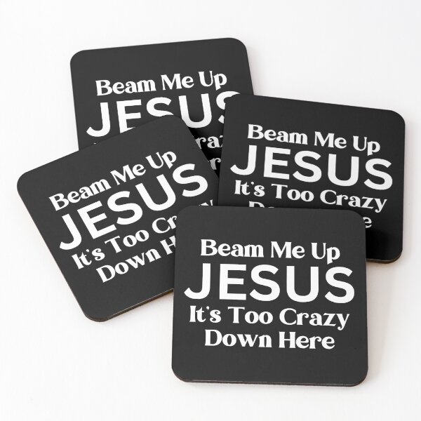 Item preview, Beam Me Up Jesus Its Too Crazy Down Here designed and sold by Sheepherder120.