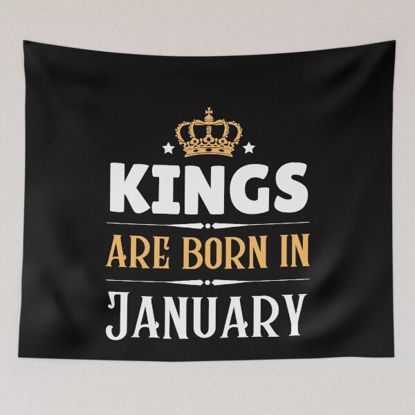 Item preview, Kings are born in January designed and sold by Echo Dusk.