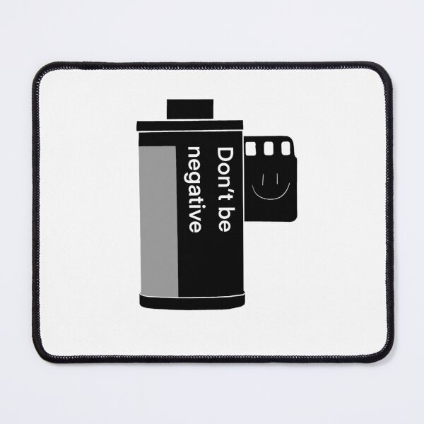 Item preview, Don't Be Negative - 35mm Film Design designed and sold by Fynno.