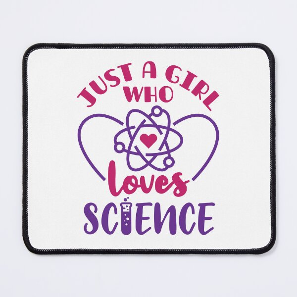 Item preview, Just a Girl Who Loves Science designed and sold by jaygo.