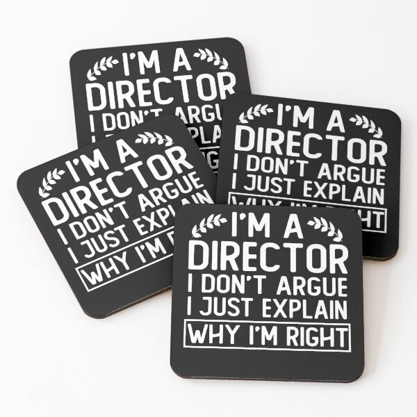 Item preview, i m a director i don t argue i just explain why i m right funny director gift designed and sold by alaechamlal.