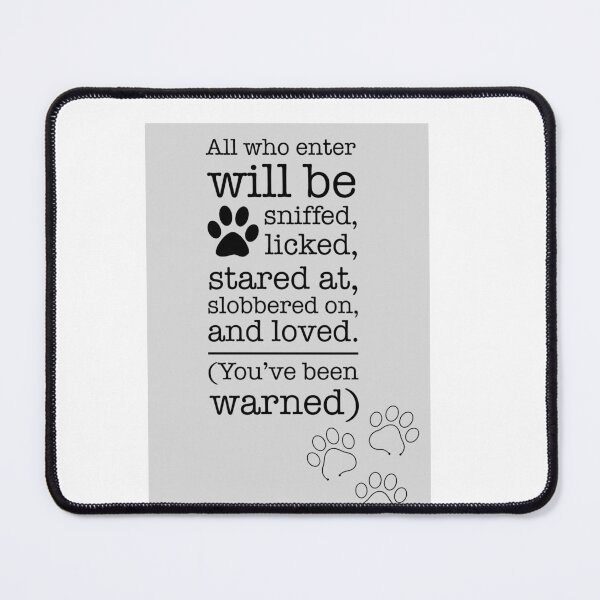 Item preview, you will be stared at, licked and slobbered on designed and sold by Haveonelikethis.