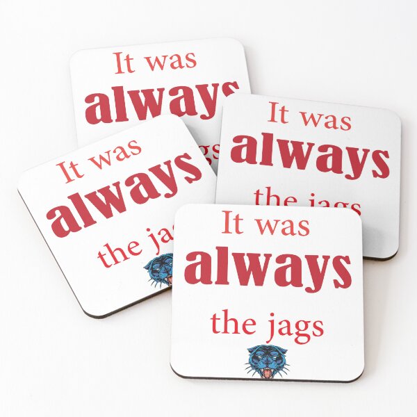Item preview, it was always the jags Tshirt designed and sold by Ayoubtl2006.