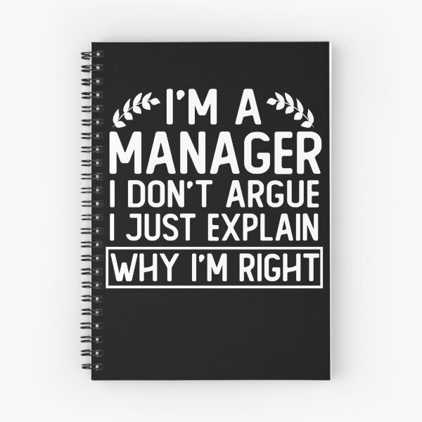 Item preview, i m a manager i don t argue i just explain why i m right funny manager gift designed and sold by alaechamlal.