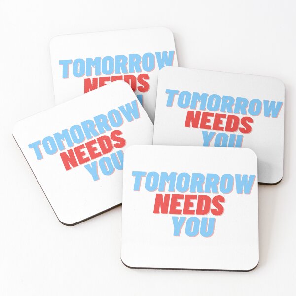 Item preview, Tomorrow needs you designed and sold by VAXANA.