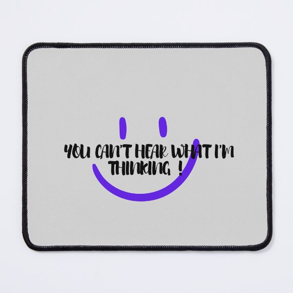 Item preview, you can't hear what I'm thinking designed and sold by The Universe Of You.