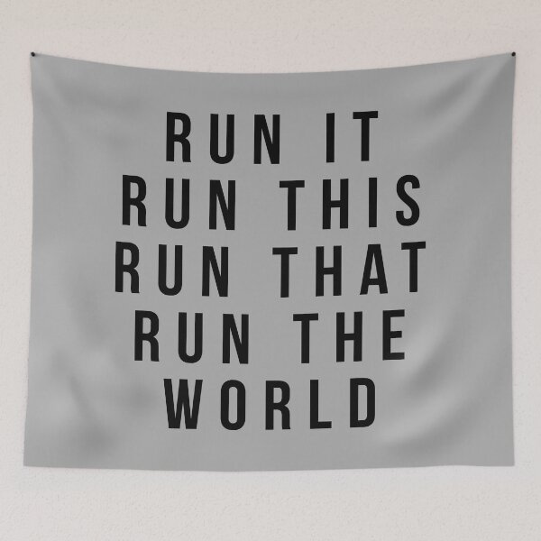 Item preview, Run The World Motivational Quote designed and sold by quarantine81.