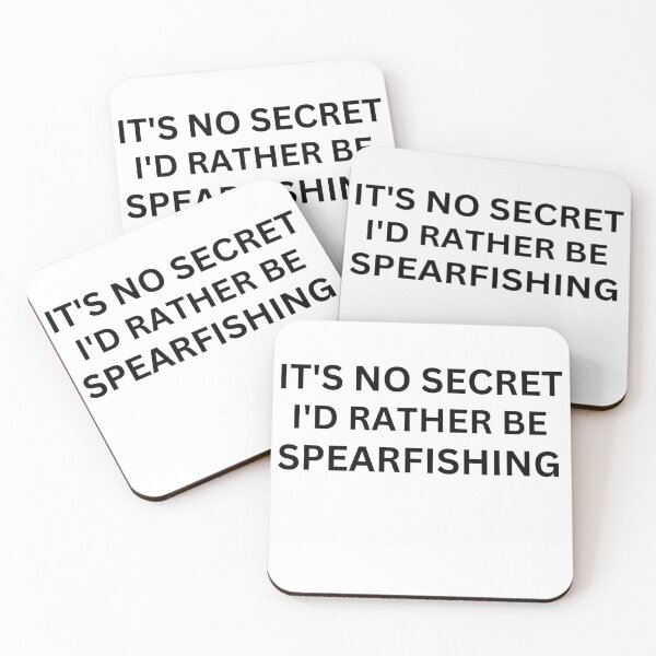 Item preview, Its No Secret Id Rather Be Spearfishing Funny gift idea for Spearfisher who's in love with Spearfishing addict  designed and sold by Live  Today.