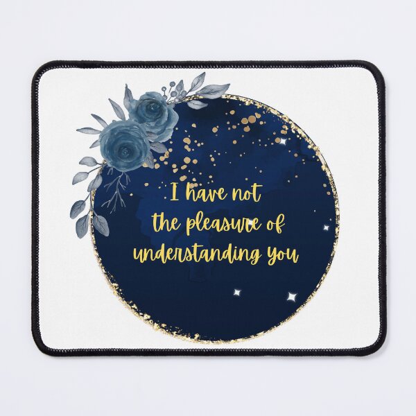 Item preview, I have not the pleasure of understanding you -Pride and Prejudice designed and sold by QammerWazir.