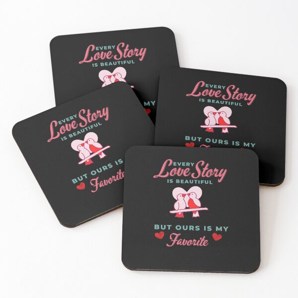 My Love Story Coasters For Sale | Redbubble