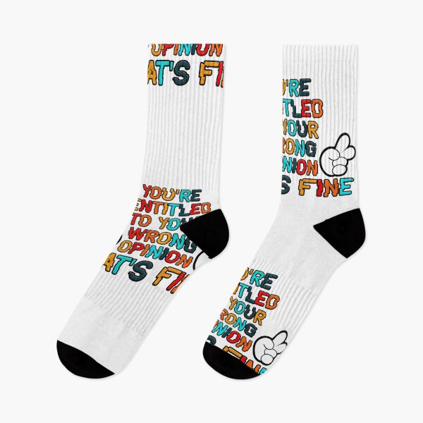 Item preview, You're Entitled To Your Wrong Opinion, That's Fine  designed and sold by Art-Ona.