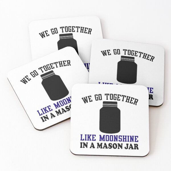 Item preview, We go together like moonshine in a mason jar  161 designed and sold by DorianLegre.