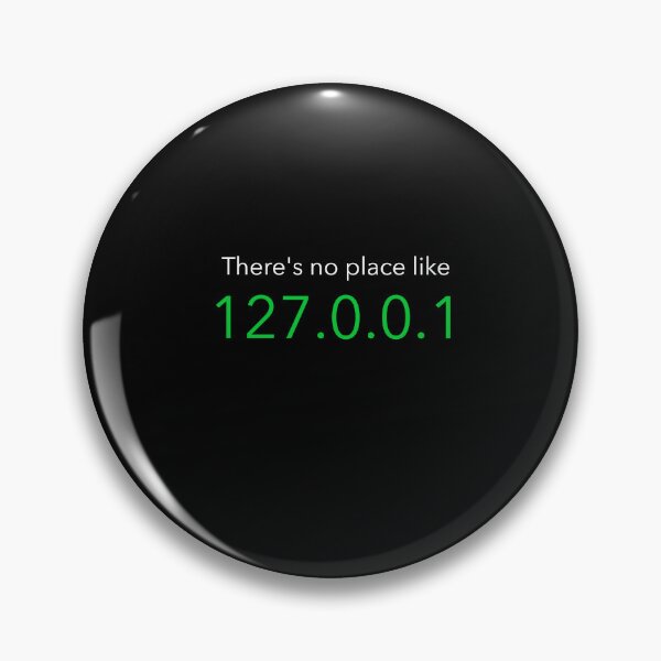 Item preview, There's No Place Like 127.0.0.1 designed and sold by STELATO.