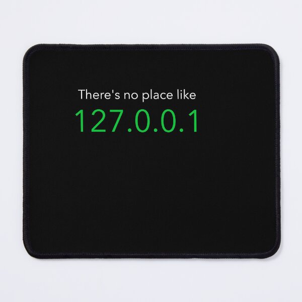 Item preview, There's No Place Like 127.0.0.1 designed and sold by STELATO.