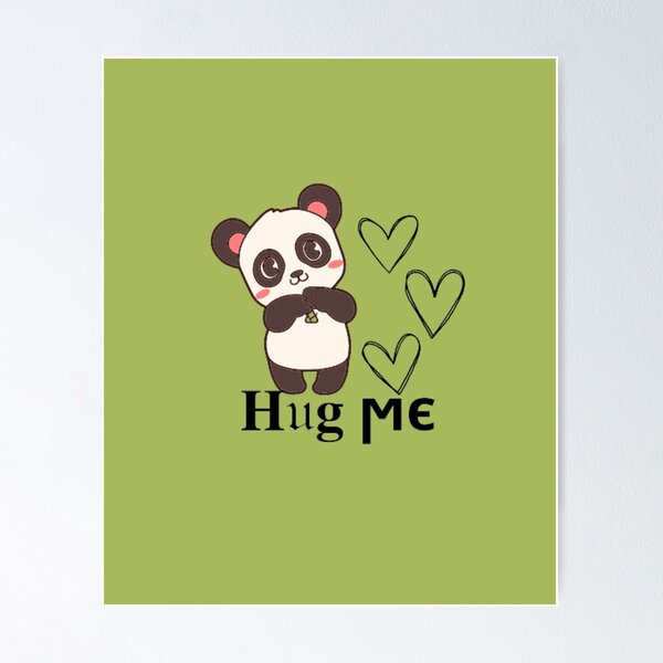 Item preview, baby panda just needs a hug designed and sold by DreamBigShirts.