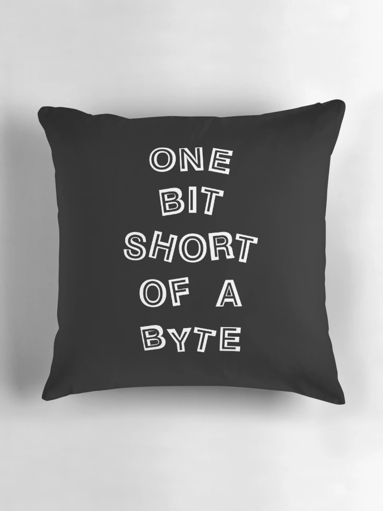 Thumbnail 3 of 4, Pillow, One Bit Short Computer Programmer designed and sold by BartholGraphics.