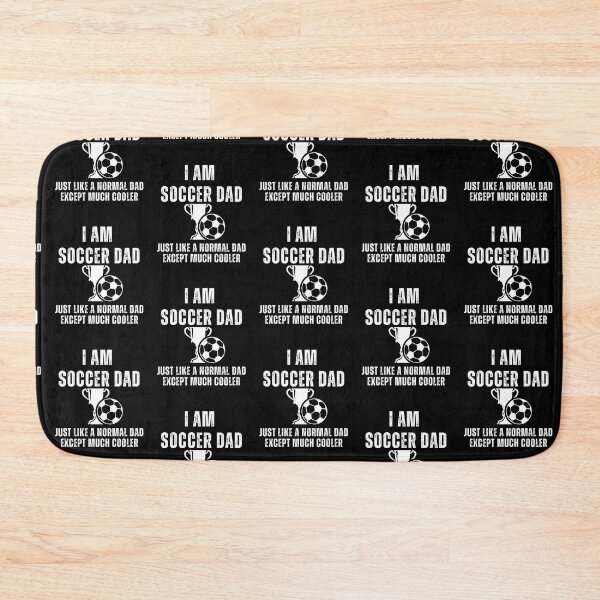 Item preview, I’m a Soccer Dad Just Like a Normal Dad Except Much Cooler designed and sold by MooraArts.