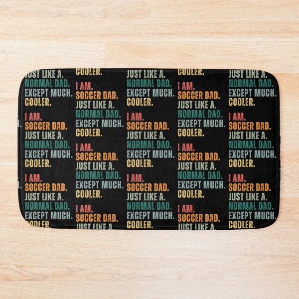 Item preview, I’m a Soccer Dad Just Like a Normal Dad Except Much Cooler designed and sold by MooraArts.