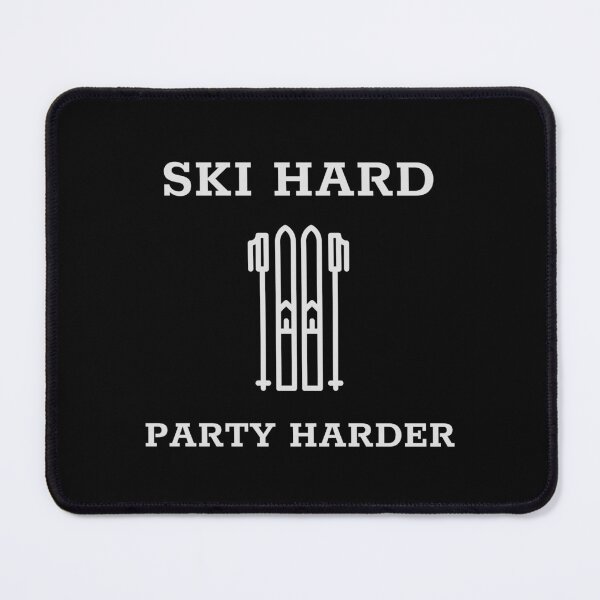 Item preview, ski hard party harder apre ski party  designed and sold by STELATO.