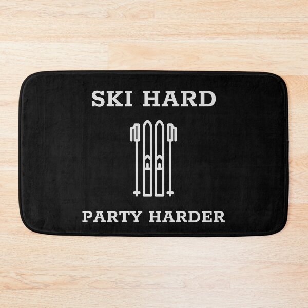 Item preview, ski hard party harder apre ski party  designed and sold by STELATO.