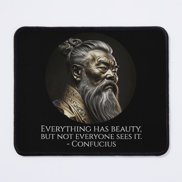Item preview, Everything has beauty, but not everyone sees it. - Confucius designed and sold by Styrman.