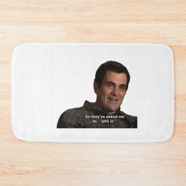 Item preview, So They've Asked Me To "Phil In" Modern Family designed and sold by selmaal.