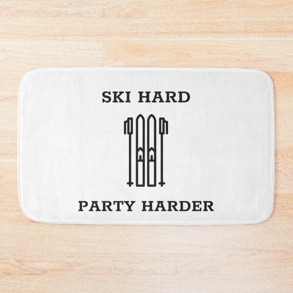 Item preview, ski hard party harder apre ski party  designed and sold by STELATO.
