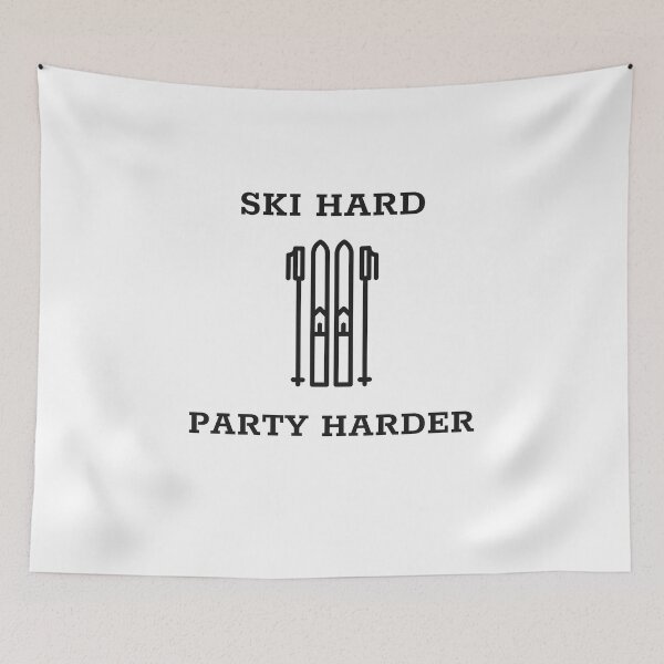 Item preview, ski hard party harder apre ski party  designed and sold by STELATO.