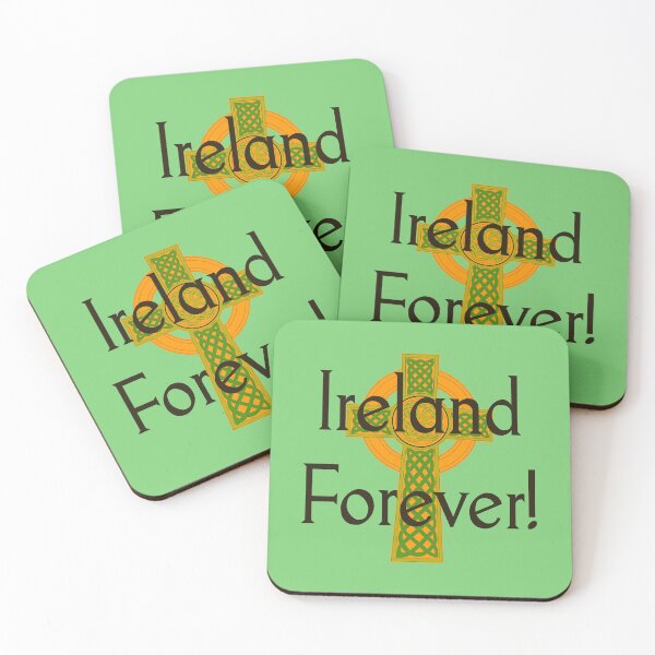 Item preview, Ireland Forever - Irish Quote  designed and sold by CrankyOldDude.