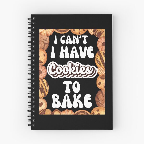 Item preview, I Cant I Have Cookies To Bake designed and sold by Nicet-shirt1.