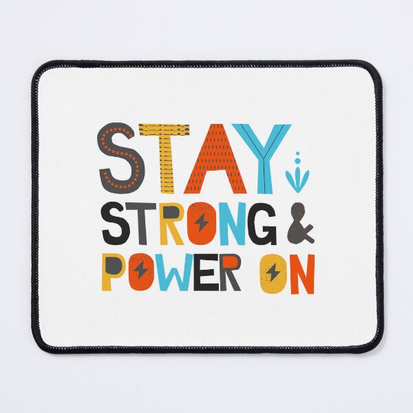 Item preview, Stay Strong and Power On - Inspirational and Motivational Quote designed and sold by greenoriginals.