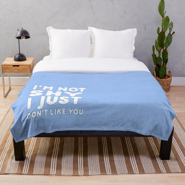 Item preview, I'm not shy I just don't like you design  designed and sold by Gracie_Designs.