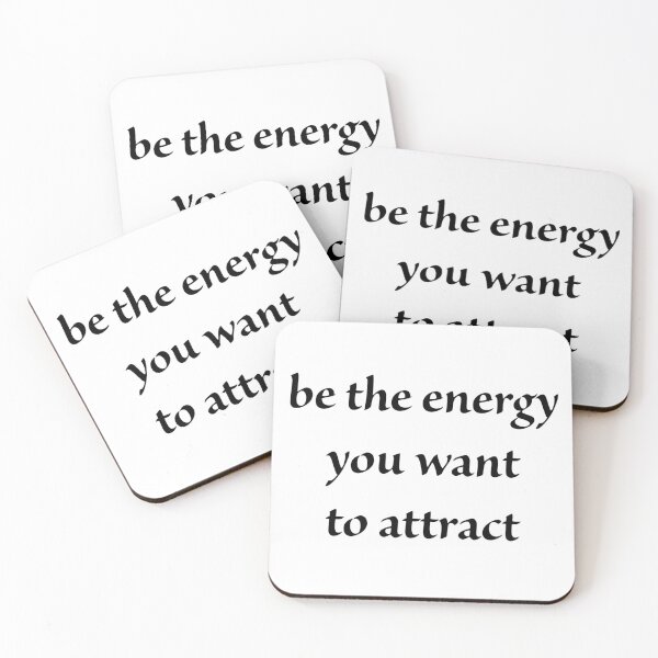Item preview, be the energy you want to attract. designed and sold by Copech.