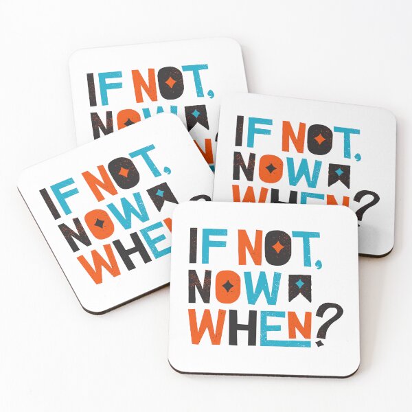 Item preview, If Not Now, When? - Inspirational and Motivational Quote designed and sold by greenoriginals.