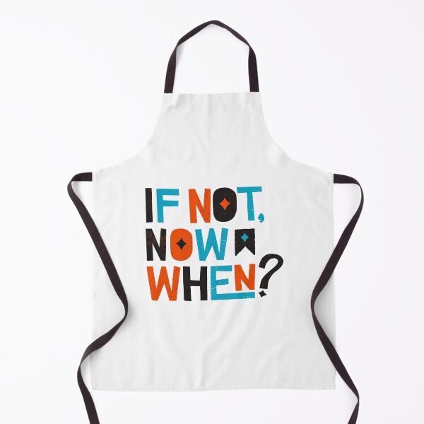 Item preview, If Not Now, When? - Inspirational and Motivational Quote designed and sold by greenoriginals.