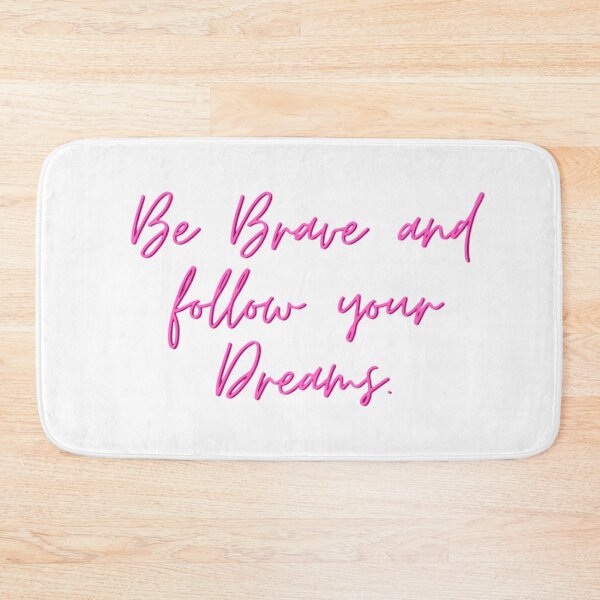 Item preview, Be Brave And Follow Your Dream designed and sold by Discoverartsy.
